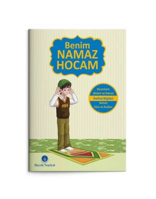 Benim Namaz Hocam (Erkekler ve Hanefiler İçin) - 1