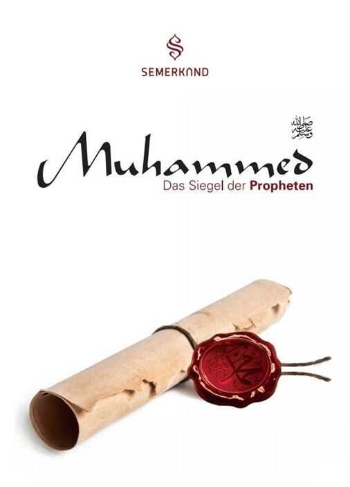 Muhammed (S.A.W.S.) I Das Siegel Der Propheten