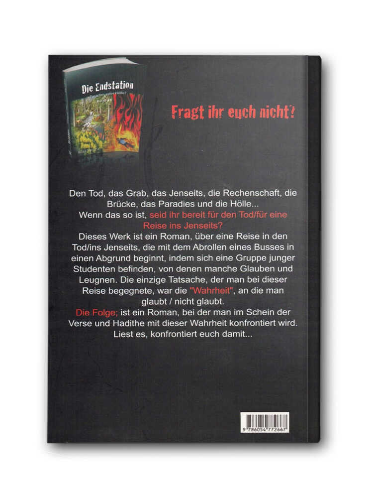 Die Endstation Paradies oder Hölle ?