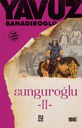 Sunguroğlu - 2 (Bizans Saraylarında)