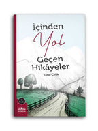 İçinde Yol Geçen Hikayeler