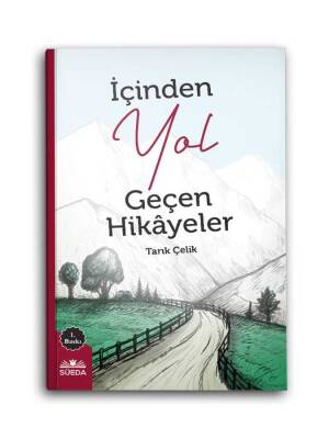 İçinde Yol Geçen Hikayeler - 1