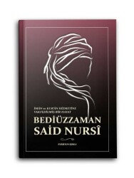 İman ve Kuran Hizmetine Vakfedilmiş Bir Hayat - Bediüzzaman Said Nursi - 1