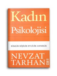 Kadın Psikolojisi (Kimlik-Kişilik-Evlilik-Annelik) - 1