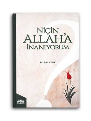 Niçin Allah'a İnanıyorum - 1