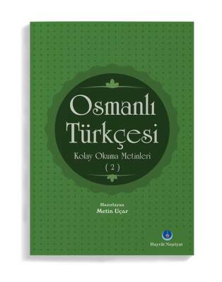 Osmanlı Türkçesi Kolay Okuma Metinleri 2 - 1