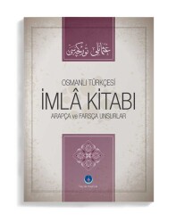 Osmanlıca İmla Kitabı Arapça ve Farsça Unsurlar - 1