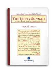 The Lofty Sunnah of The Prophet Muhammad (Sünneti Seniye) - 1